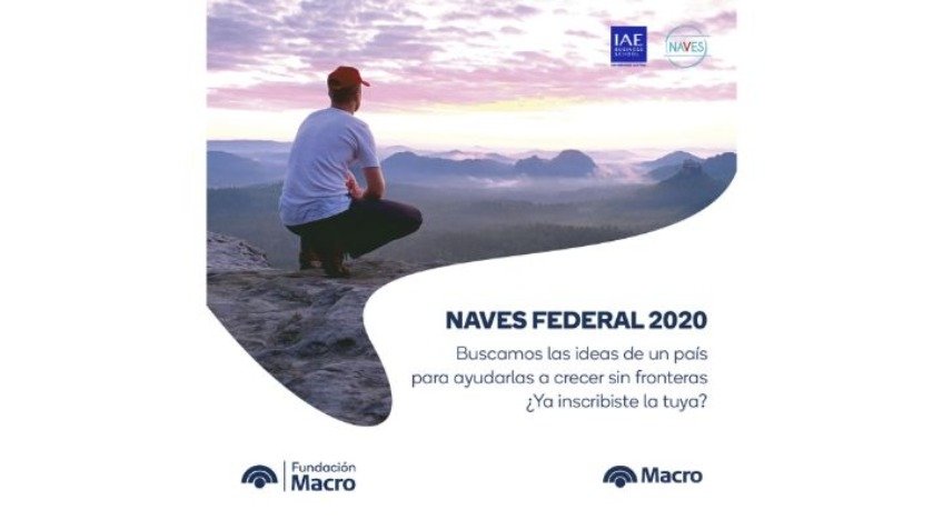 Banco Macro y el IAE abrieron la convocatoria para NAVES 2020